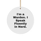 Warden Gifts from Friends for Christmas - 'I'm A Warden. I Speak Fluently In genius.' Funny Circle Ornament, Warden Circle Ornament, Warden Gifts for Men, Warden Gifts for Women - Image 1